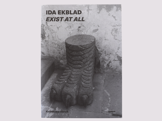 Exist at All/Ida Ekblad by Innen