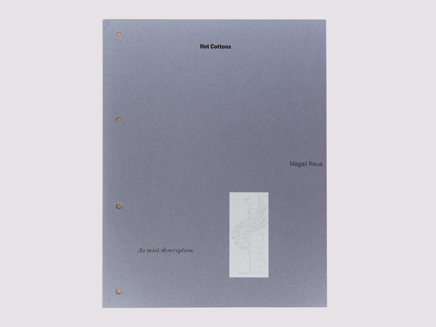 Hot Cottons/Magali Reus published by Bergen Kunsthall/South London Gallery/Sternberg Press