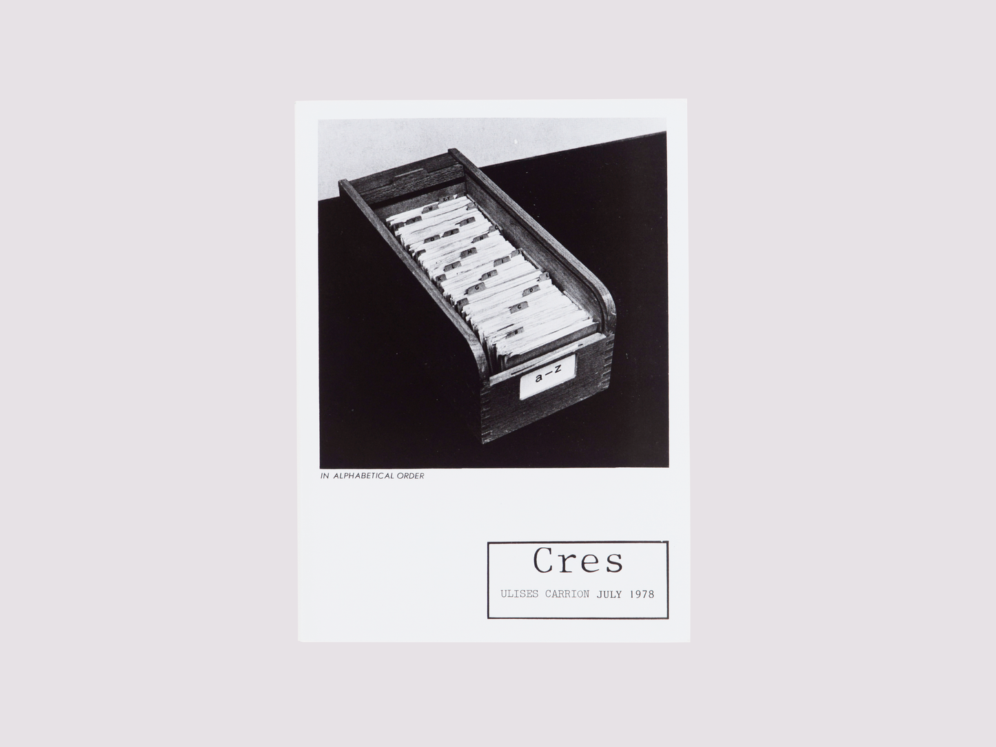 In Alphabetical Order/Ulises Carrión published by Boa Books