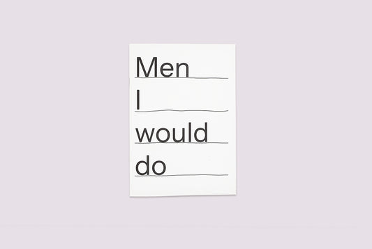 (New) Men I Would Do