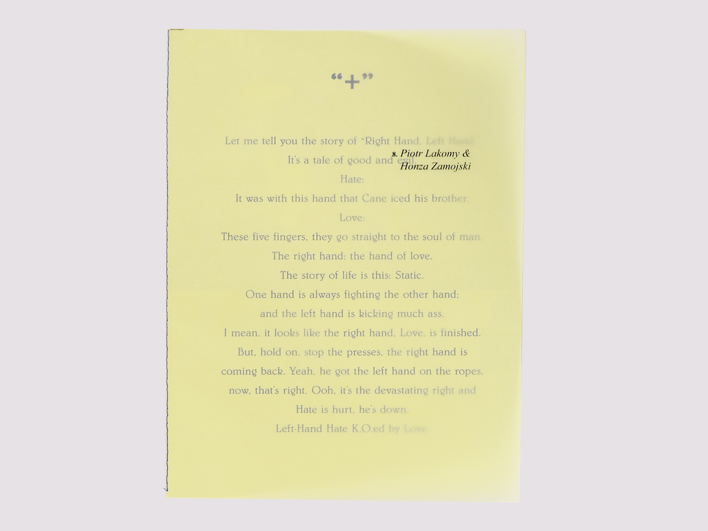 Papir/EElk/Niels Lomholt/JSBJ/Jesper Fabricius/Marten Damgaard/Michal Kozlowski & Peter Larsen/Emancipa(t/ss)ionsfrugten/Christian Vind/Asher Penn/Jimmy Limit/Kristoffer Kjærskov/Alexander Martinez/Piotr Lakomy/Honza Zamojski by Telefon Til Chefe