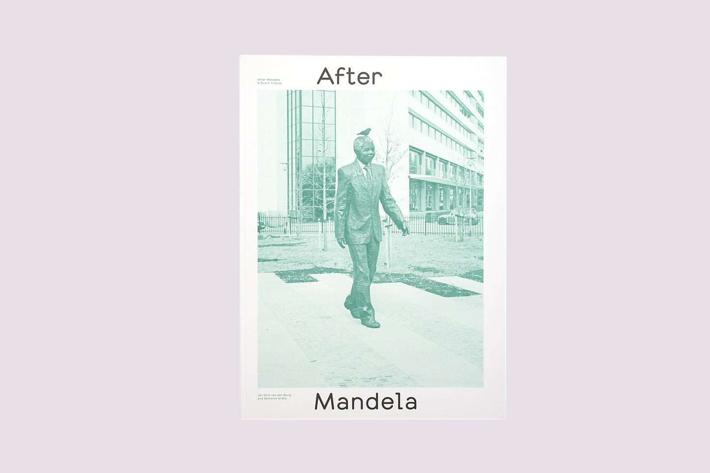 After Mandela/Jan Dirk van der Burg/Stefanie Grätz published by Post Editions