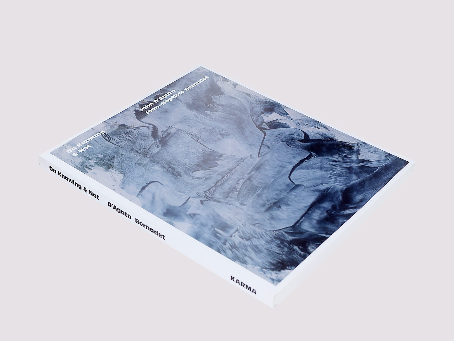 On Knowing & Not/Jean-Baptiste Bernadet published by Karma